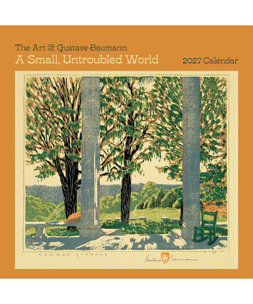 A Small, Untroubled World: The Art of Gustave Baumann 2027 Pomegranate Wall Calendar